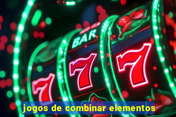 jogos de combinar elementos